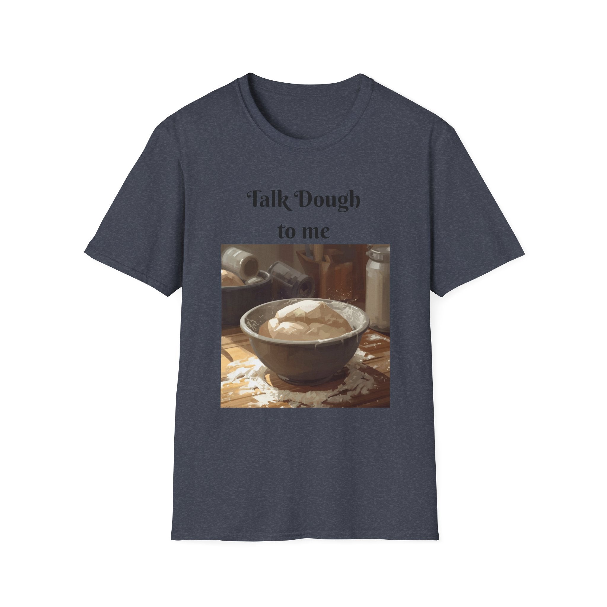 Baker's Tee — "Talk Dough to Me" Bread Dough Graphic T‑Shirt