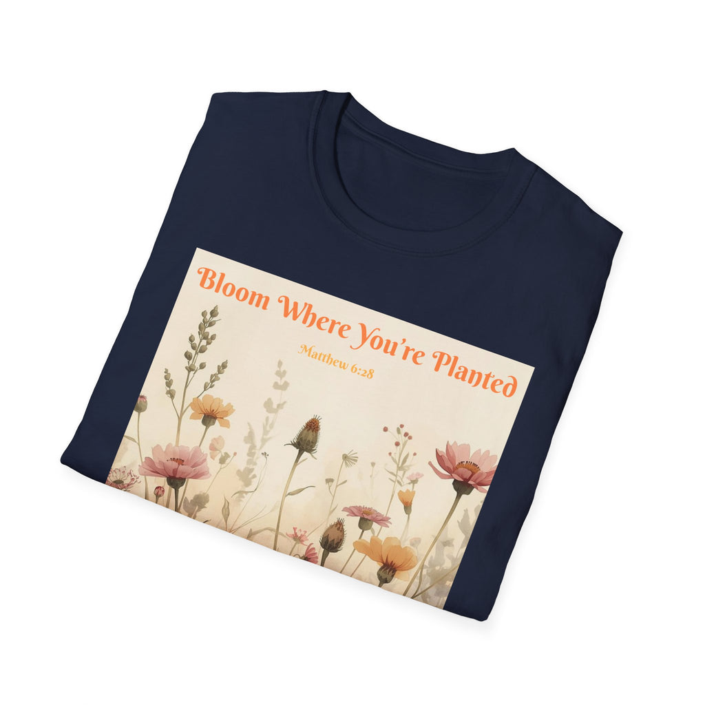 "Bloom Where You're Planted" T-Shirt