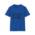 Love Jesus. Pet Dogs. Be Happy. T-Shirt — Christian Dog Lover Tee