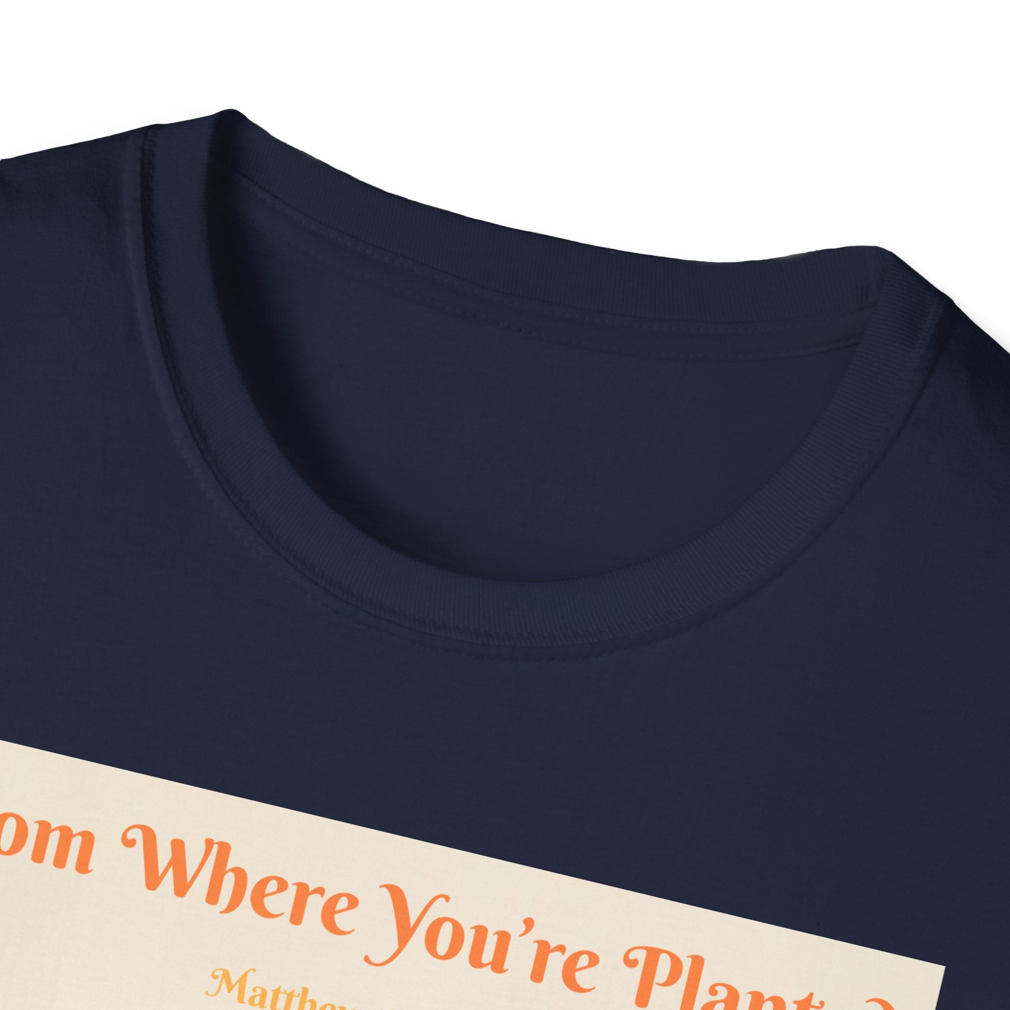 "Bloom Where You're Planted" T-Shirt