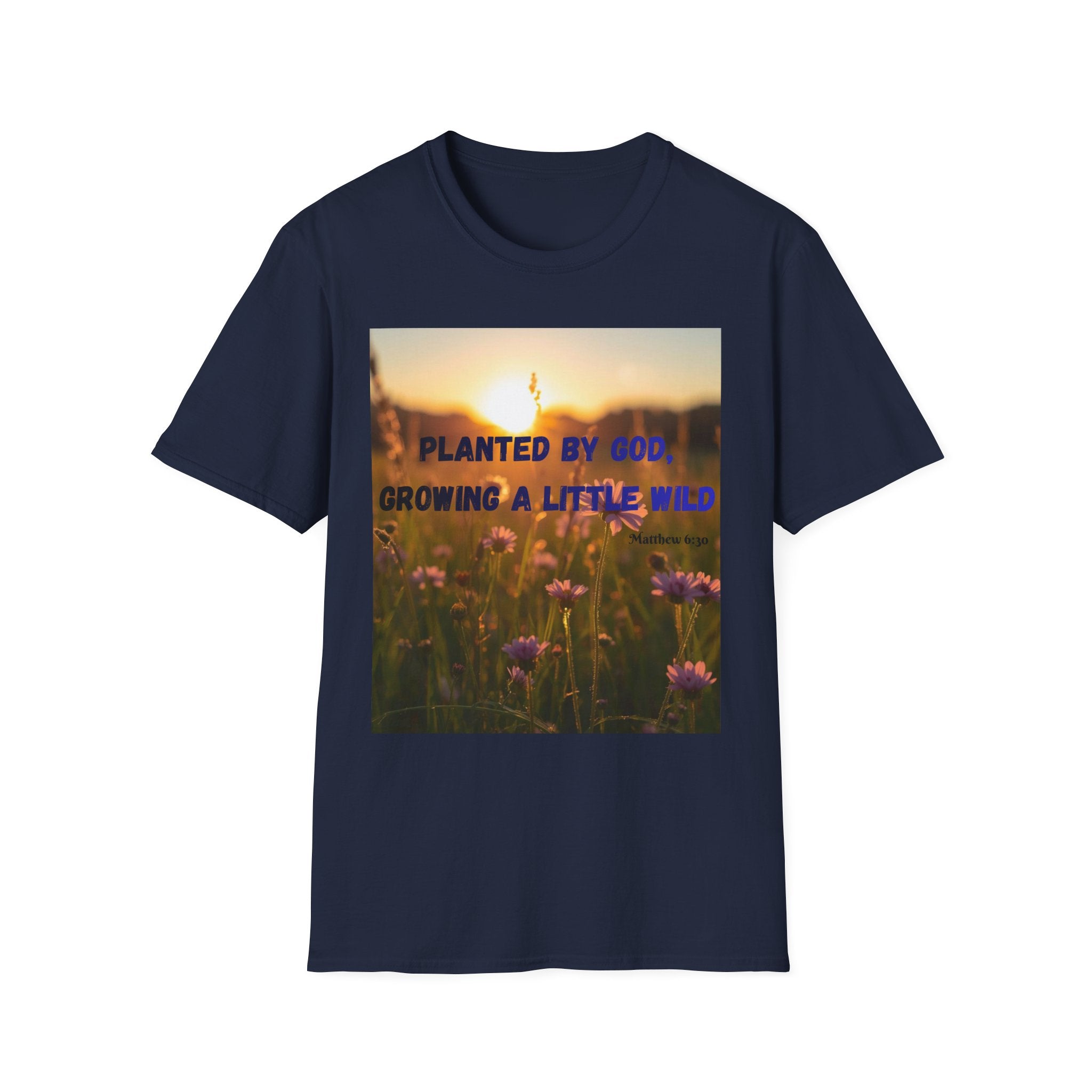 Planted by God Floral T-Shirt — "Planted by God, Growing a Little Wild" Christian Nature Tee