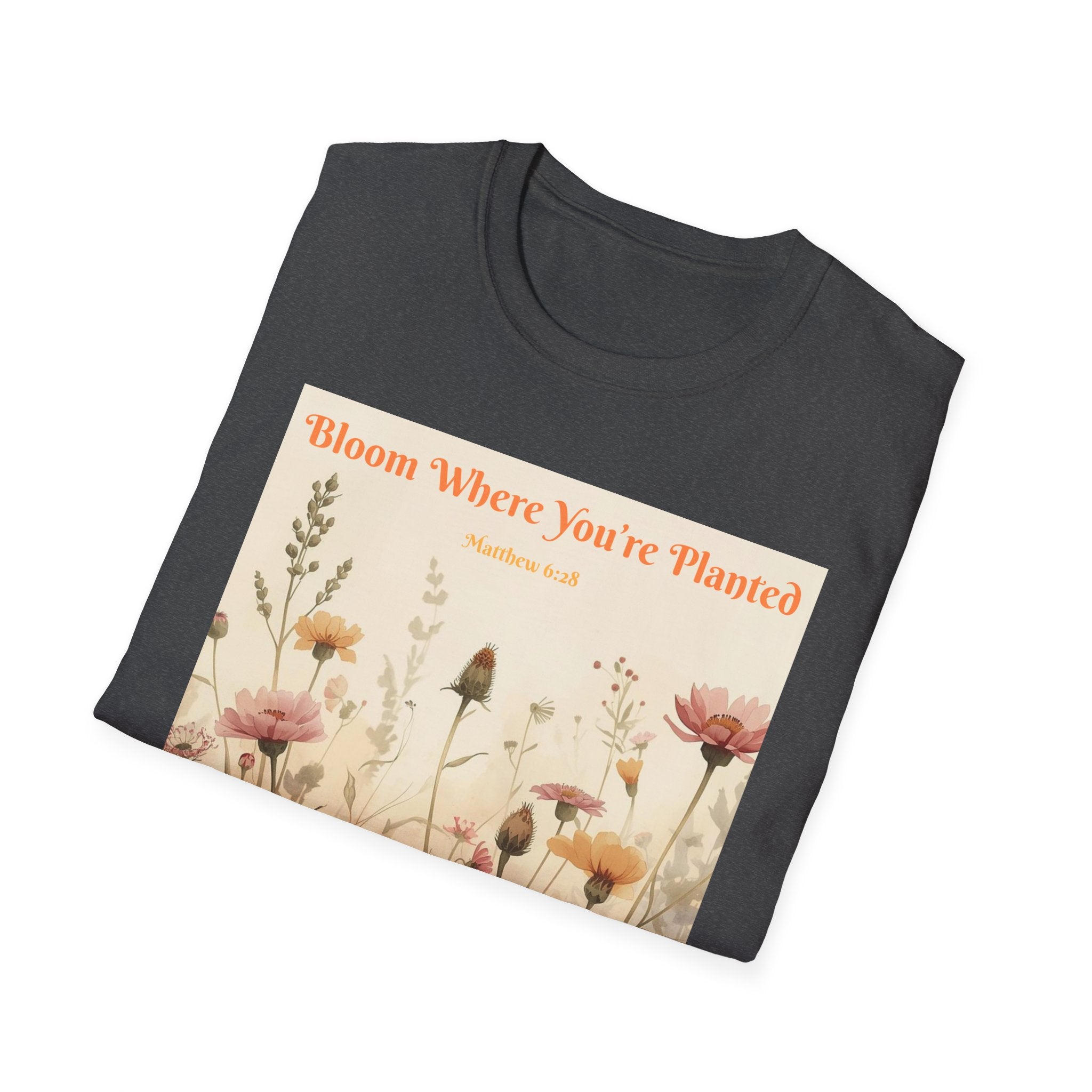 "Bloom Where You're Planted" T-Shirt