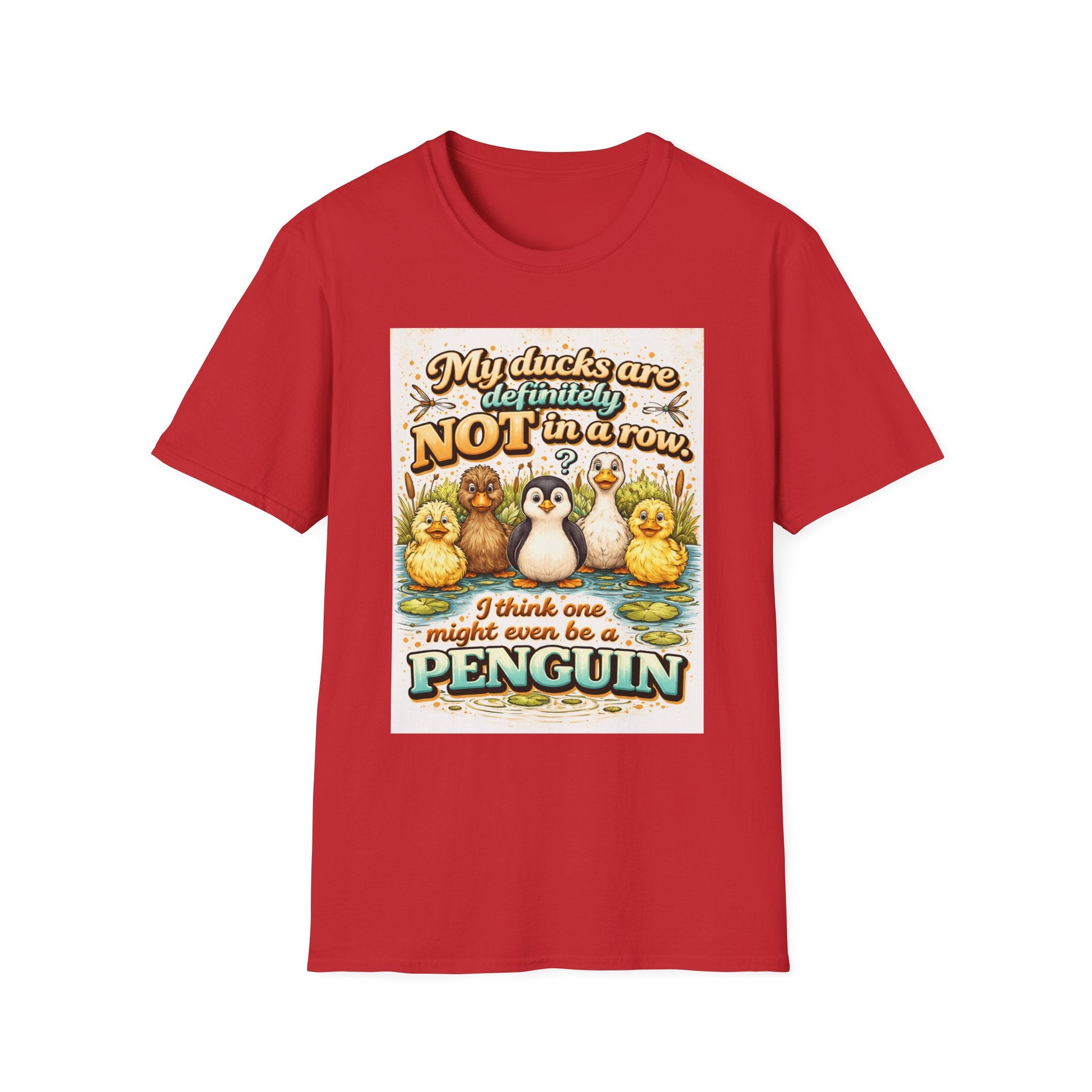 Duck Mom T‑Shirt — "My Ducks Are Definitely Not In A Row (One Might Be A Penguin)" Cute Pond Bird Tee