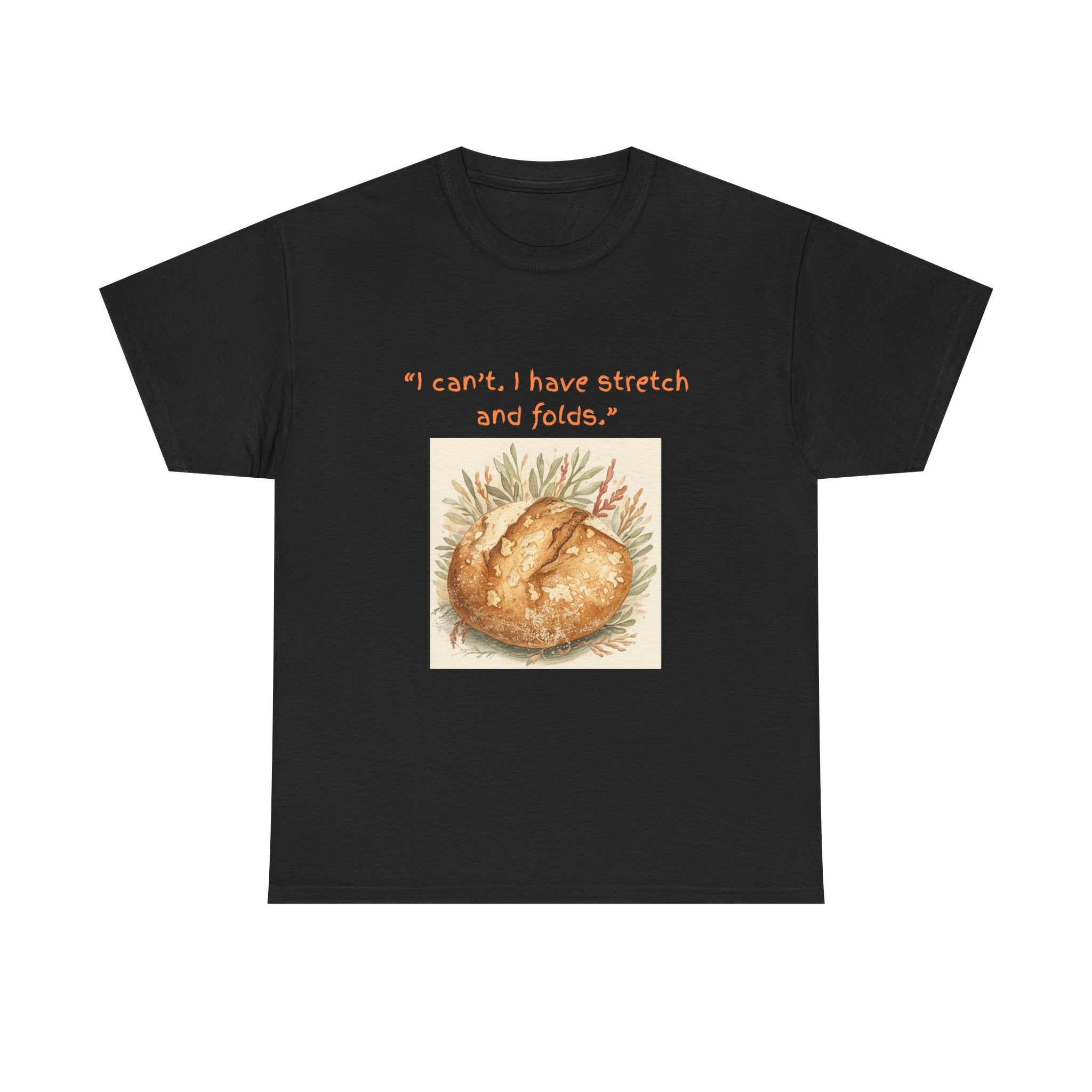 Funny Sourdough Life T-Shirt | Sourdough Baker Tee, Bread Making Shirt