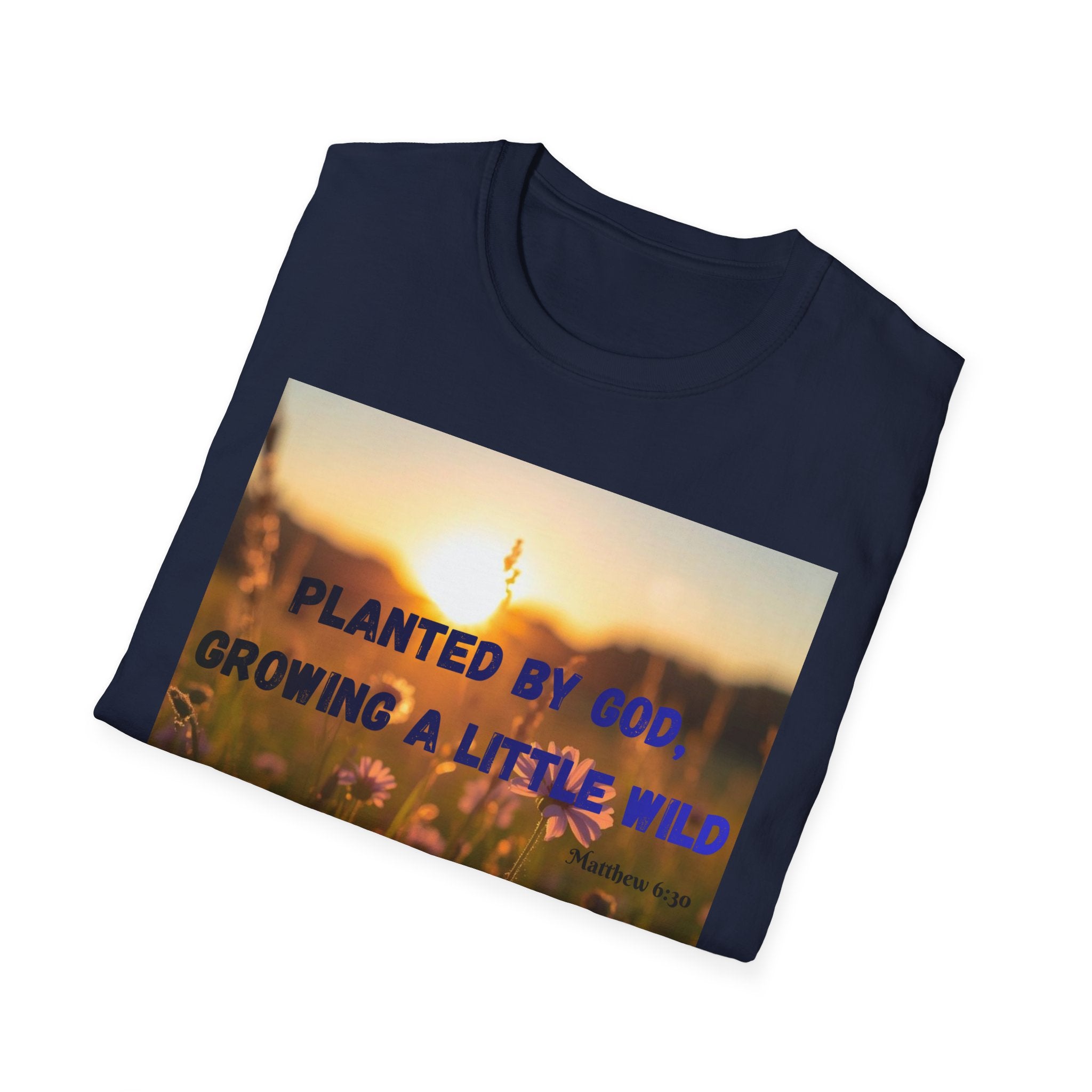 Planted by God Floral T-Shirt — "Planted by God, Growing a Little Wild" Christian Nature Tee
