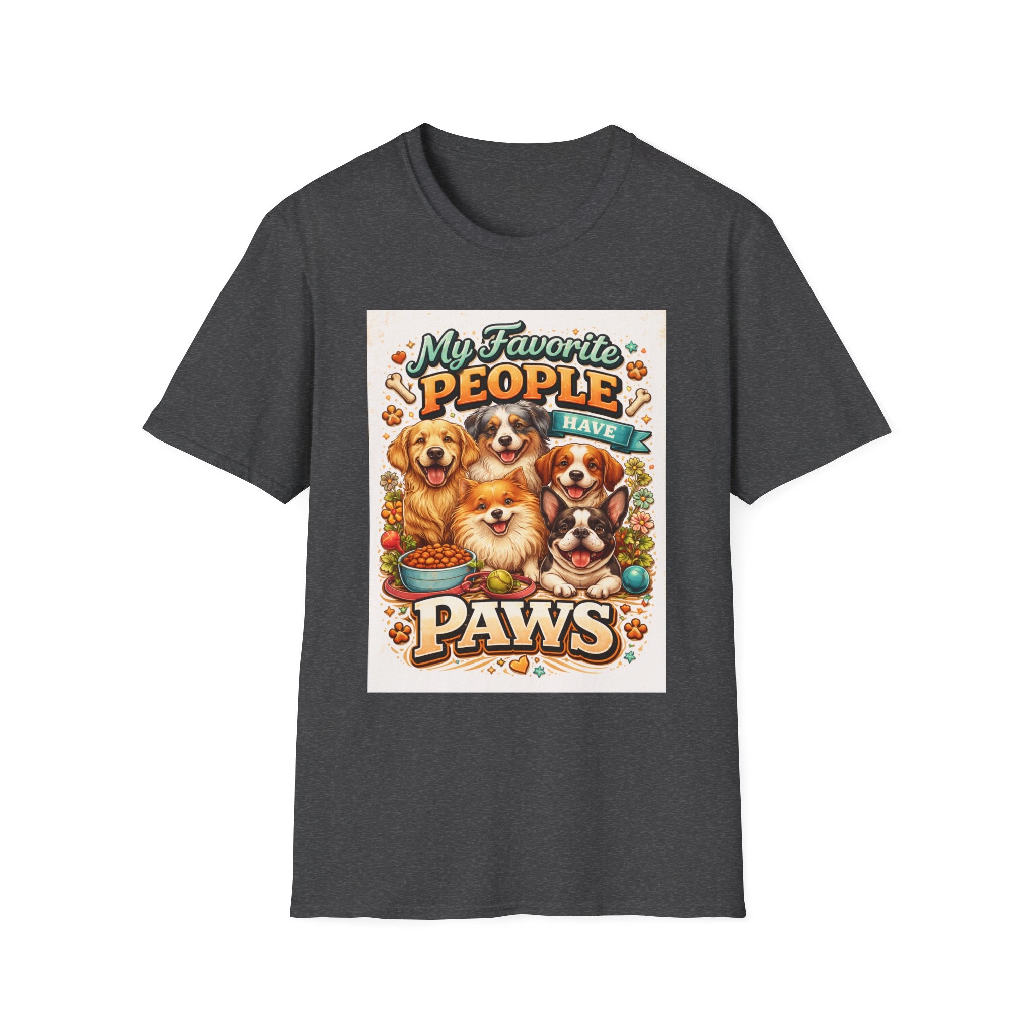 My Favorite People Have Paws T-Shirt — Cute Dog Lover Tee