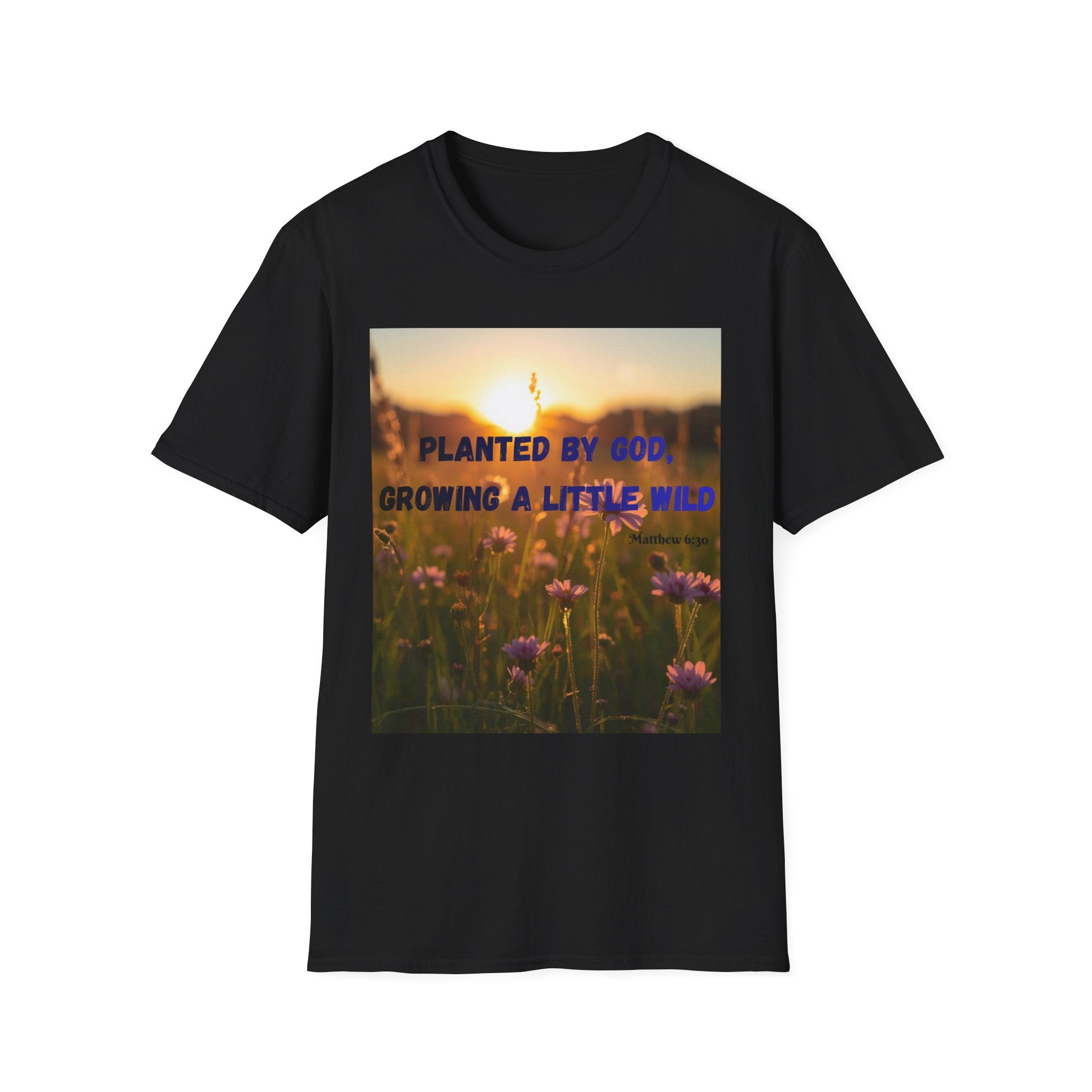 Planted by God Floral T-Shirt — "Planted by God, Growing a Little Wild" Christian Nature Tee