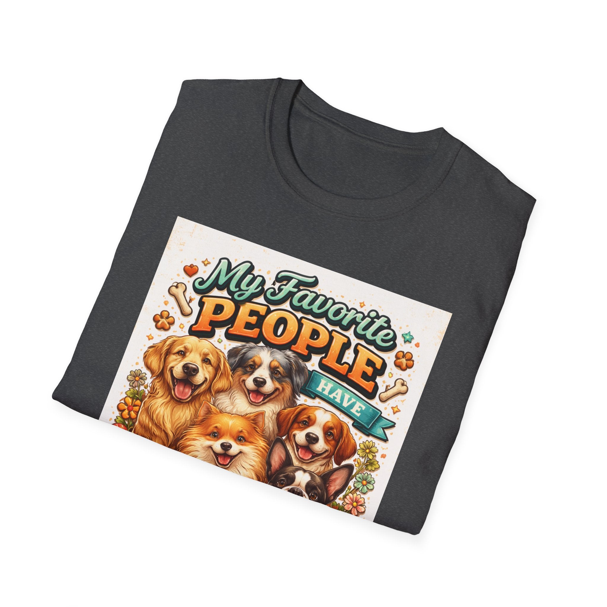 My Favorite People Have Paws T-Shirt — Cute Dog Lover Tee