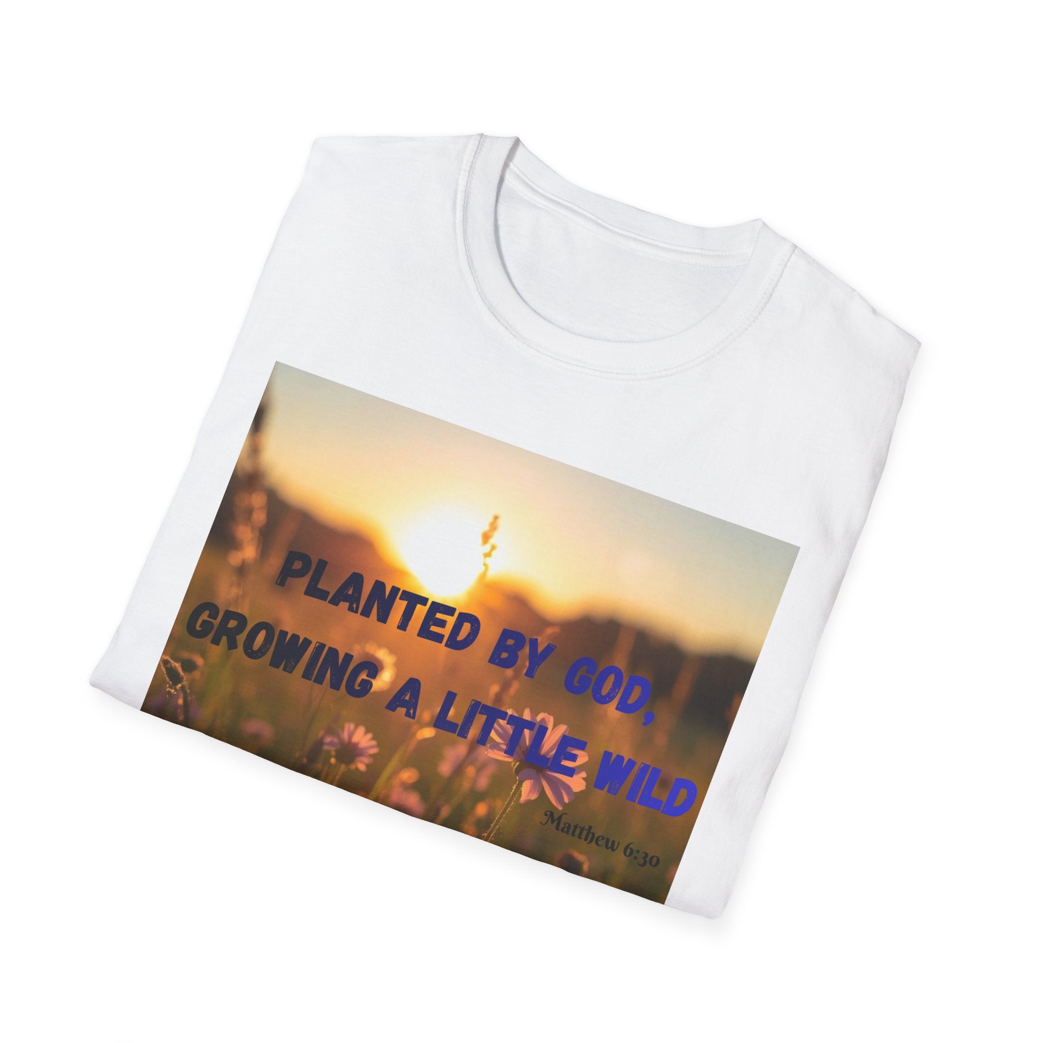 Planted by God Floral T-Shirt — "Planted by God, Growing a Little Wild" Christian Nature Tee