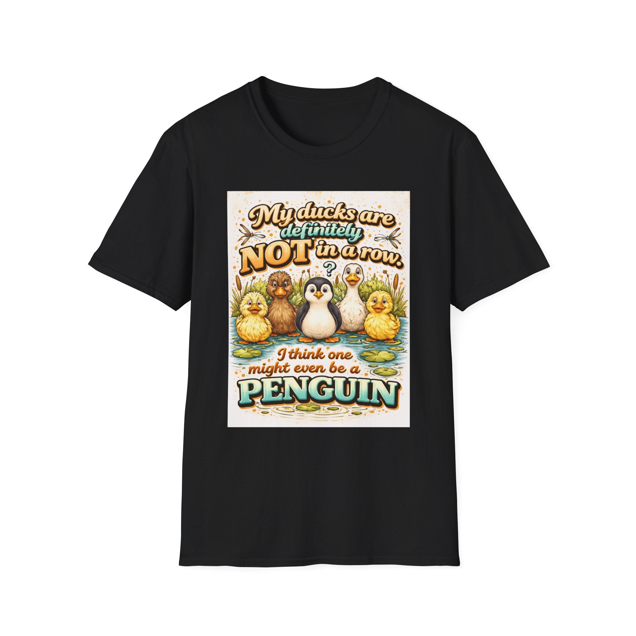 Duck Mom T‑Shirt — "My Ducks Are Definitely Not In A Row (One Might Be A Penguin)" Cute Pond Bird Tee