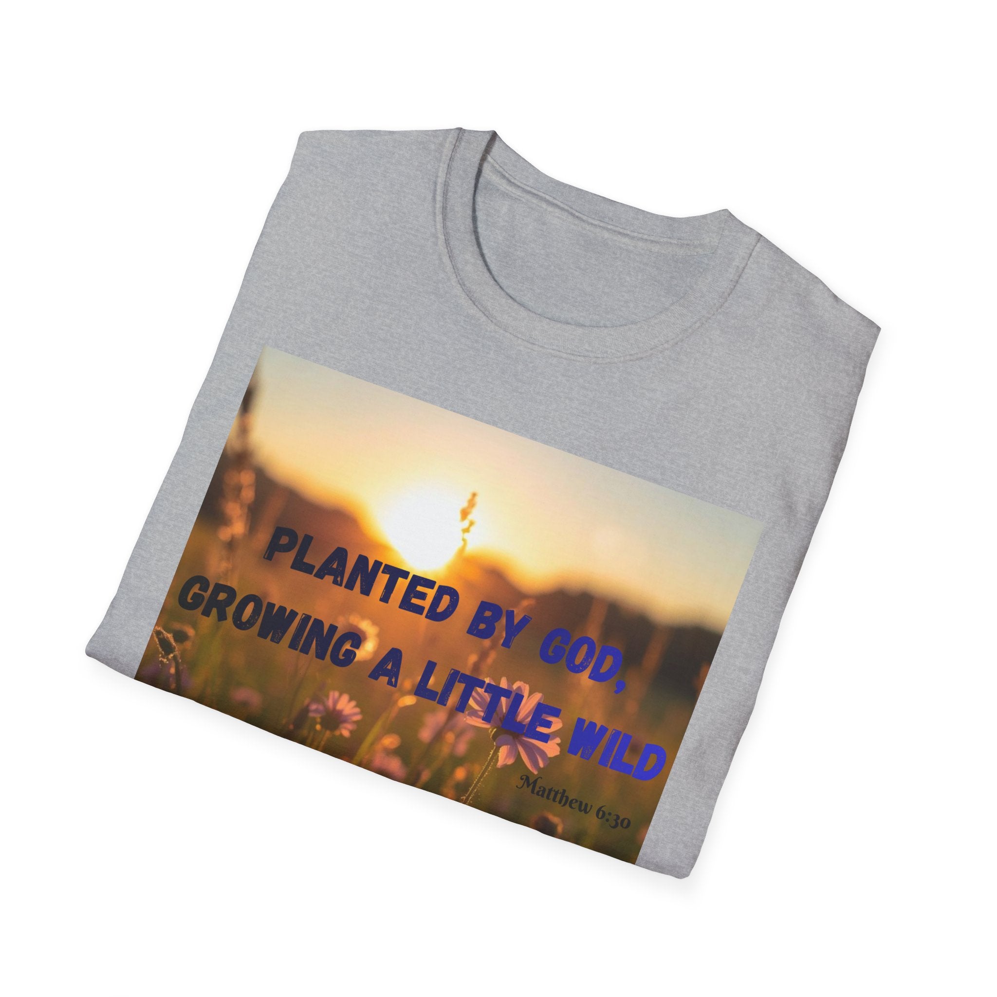 Planted by God Floral T-Shirt — "Planted by God, Growing a Little Wild" Christian Nature Tee