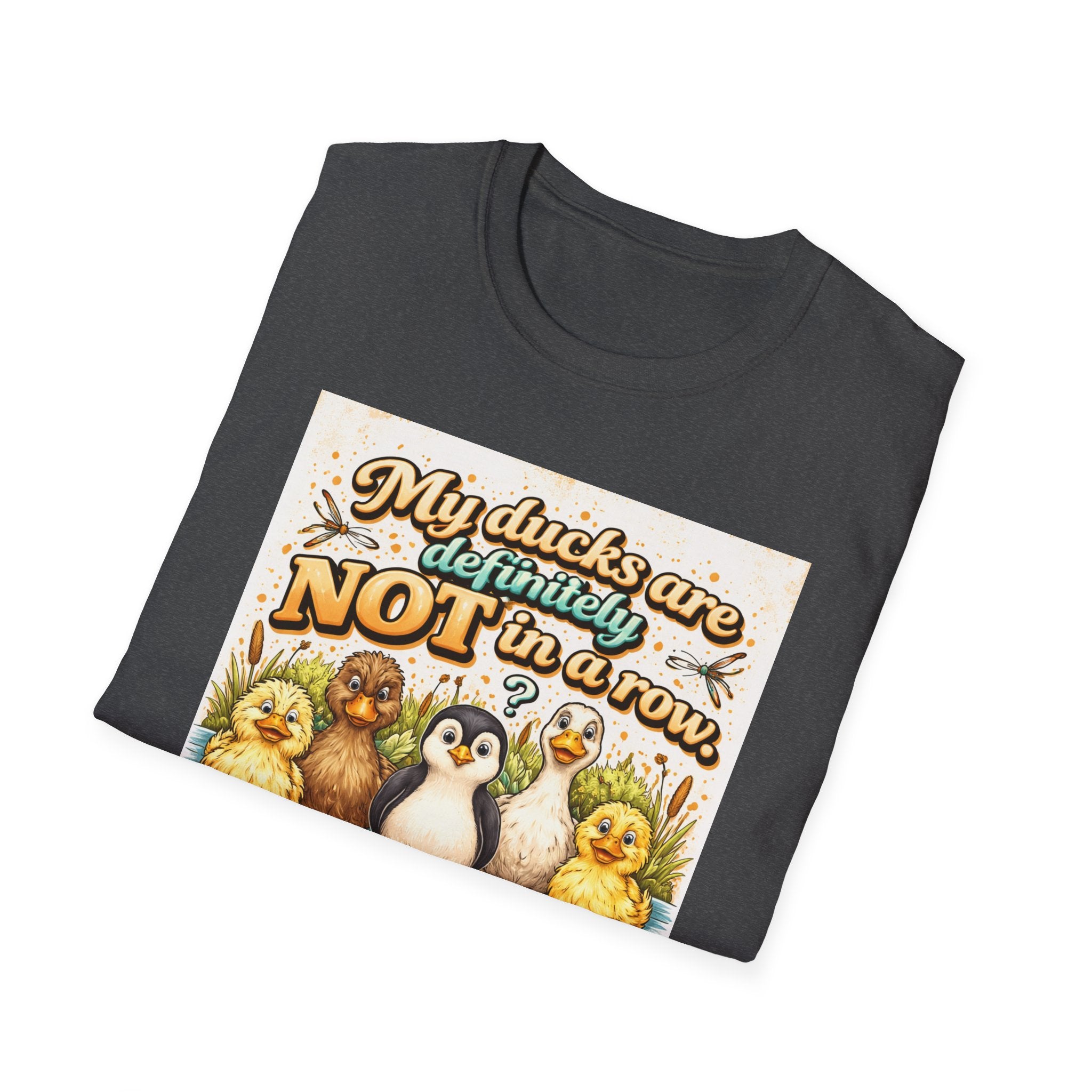 Duck Mom T‑Shirt — "My Ducks Are Definitely Not In A Row (One Might Be A Penguin)" Cute Pond Bird Tee